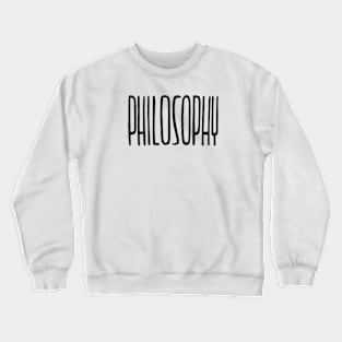 Philosophy Crewneck Sweatshirt